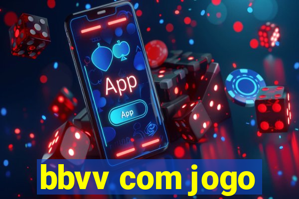 bbvv com jogo